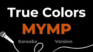 [KARAOKE] MYMP - True Colors