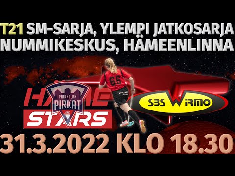 T21 SM, Ylempi jatkosarja. Pirkat/Häme Stars - SBS Wirmo. Nummikeskus, Hämeenlinna. 31.3.2022