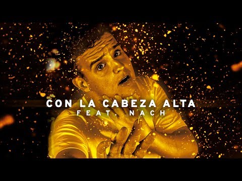 Con la cabeza alta (con Nach)