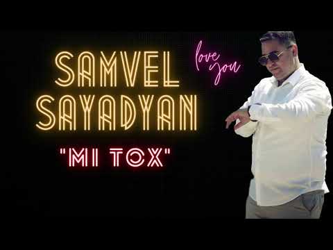 Samvel Sayadyan - Mi Tox  (Cover Vache Amaryan)