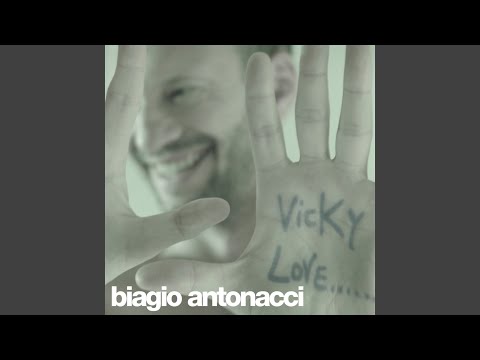 Videoclip de Vicky love — Biagio Antonacci
