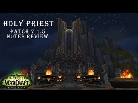 [Legion] Patch 7.1.5 Note Review, Holy Priest