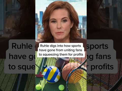 Ruhle digs into how sports have gone from uniting fans to squeezing them for profits