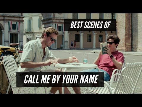 Call Me By Your Name - best scenes movie 2017 HD