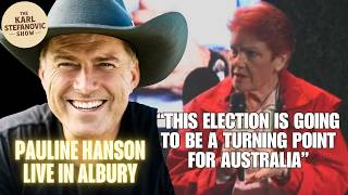 Pauline Hanson: "This election is going to be a turning point for Australia"