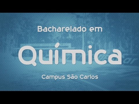 Que Curso eu Faço? Bacharelado em Química - UFSCar - São Carlos