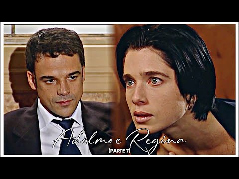 A HISTÓRIA DE REGINA E ADELMO - PARTE 7 | (comentada)