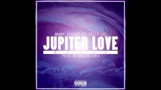 Jupiter Love [Remix] by Jimmy Goodz ft. Celly Cel