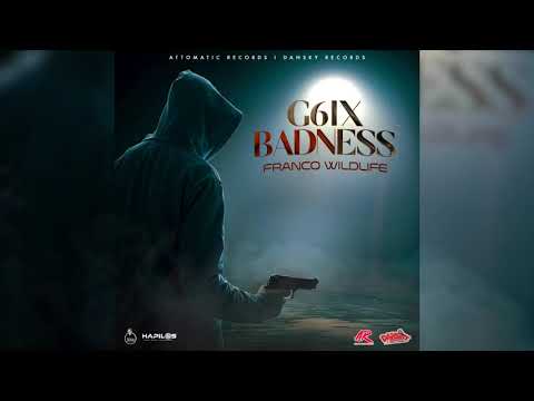Franco Wildlife - G6ix Badness
