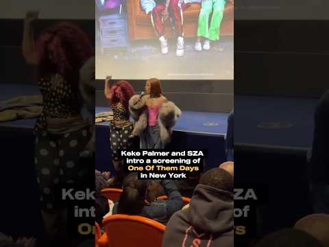 Keke Palmer and SZA attend a One Of Them Days screening in New York
