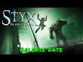 Styx: Blades Of Greed — Release Date