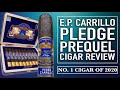 E.P.  Carrillo Pledge Prequel Cigar Review
