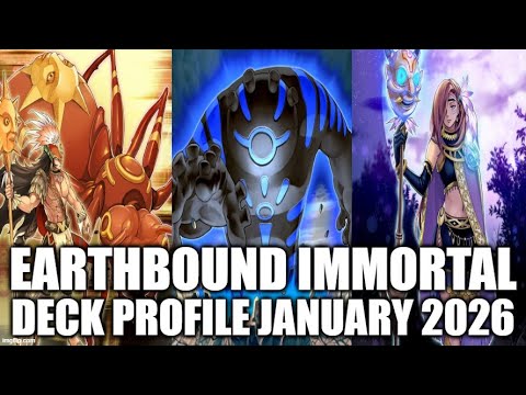 EARTHBOUND IMMORTAL DECK PROFILE (JANUARY 2026) YU-GI-OH!