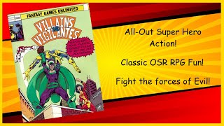 RPG Retro Review: OSR Super Heroes - Villains & Vigilantes
