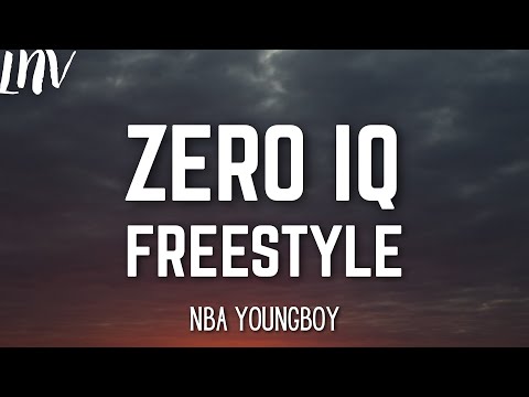NBA YoungBoy - Zero IQ Freestyle (Lyrics)
