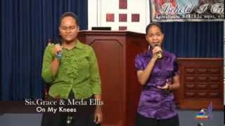 SISTERS GRACE and MEDA ELLIS. ON MY KNEES. Message Of The Hour.