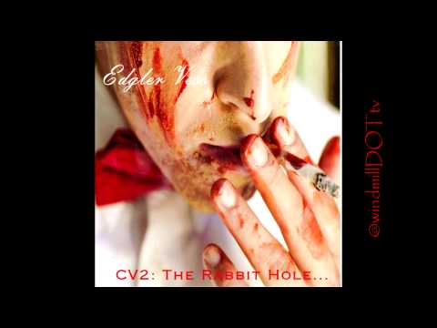 CV2 - The Rabbit Hole - Edgler Vess