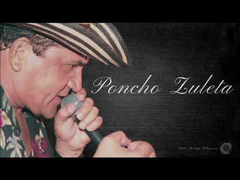 PONCHO ZULETA