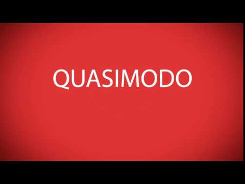 How to pronounce QUASIMODO [Marvel characters]