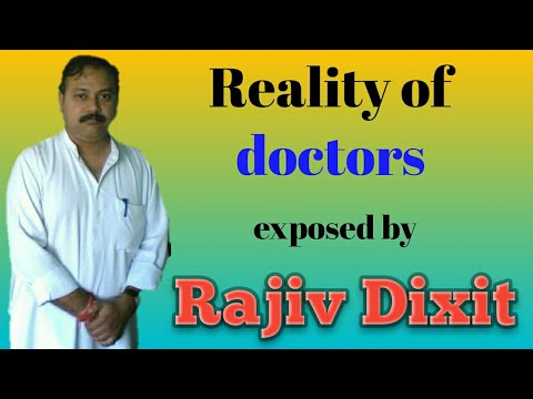 MUST WATCH 'reality of doctors exposed by rajiv dixit ji' - youtube Video
