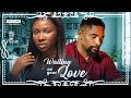 Waiting On Your Love Sonia Uche John Ekanem Lydia Achebe New Nollywood Movie
