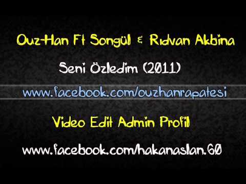 Ouz-Han - Ft Songül Rıdvan Akbina - Seni Özledim