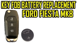 Ford Fiesta MK8 How To Replace Battery Key Fob