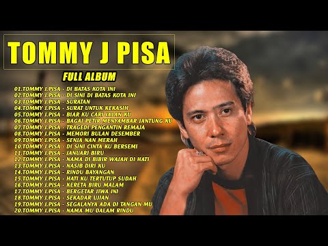 Lagu Pop Indonesia 🍀 Tommy J Pisa Full Album