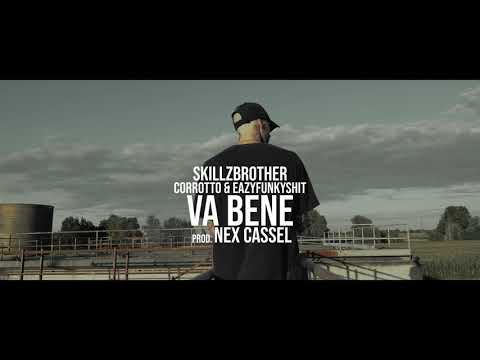 SKILLZBROTHER - VA BENE - prod. NEX CASSEL (official video)