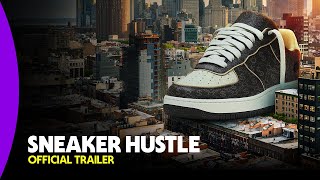 Sneaker Hustle | Official Trailer | Tubi Original