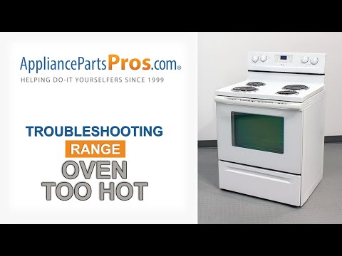 Range Oven Is Overheating - Top 4 Reasons & Fixes - Kenmore, Whirlpool, Frigidaire, GE & more