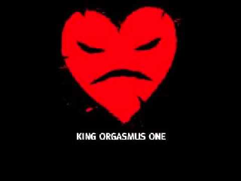King Orgasmus- One Es ist vorbei