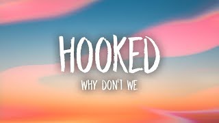 Download lagu Why Don t We Hooked... mp3