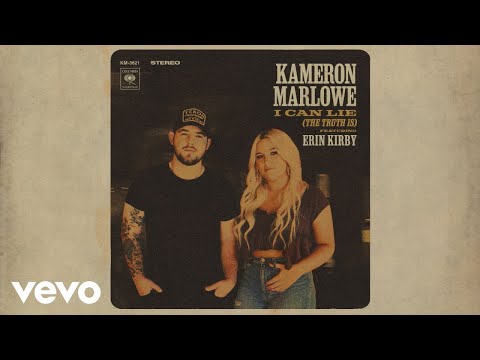 Kameron Marlowe - I Can Lie (The Truth Is) (Official Audio) ft. Erin Kirby