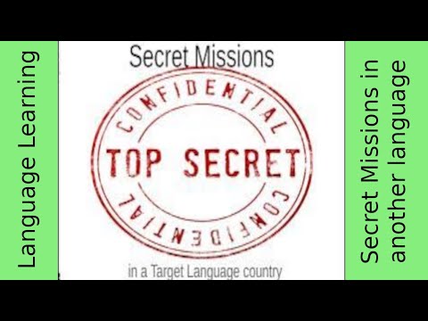 Secret Missions in Foreign languages