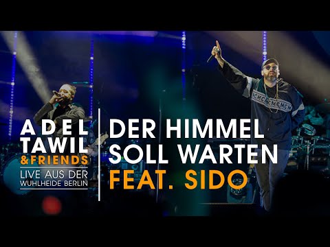 Adel Tawil feat. Sido "Der Himmel soll warten" (Live aus der Wuhlheide Berlin)