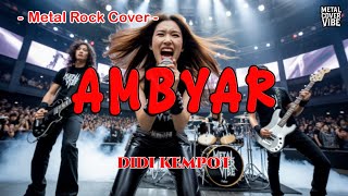 Download lagu Didi Kempot - Ambyar (AI Metal Rock Energi Cover) || Full Bass mp3 Download lagu Didi Kempot - Ambyar (AI Metal Rock Energi Cover) || Full Bass mp3