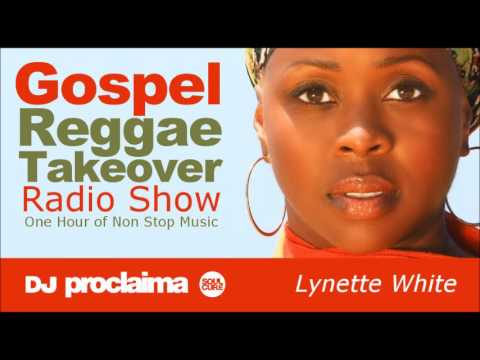 GOSPEL REGGAE 2017  - One Hour Gospel Reggae Takeover Show - DJ Proclaima 7th July