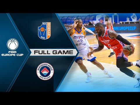 Mornar Bar v Bahcesehir College | Full Game - FIBA Europe Cup 2021-22
