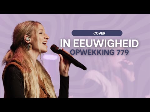 Opwekking 799 - In Eeuwigheid (cover) | Upstream