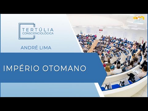 Tertúlia Conscienciologia 5470 - Império Otomano (Historiologia)