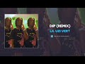 Lil Uzi Vert DIP Remix Official Audio
