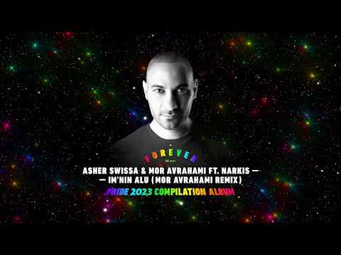 Asher Swissa & Mor Avrahami ft. Narkis - Im’Nin Alu (Mor Avrahami Remix)