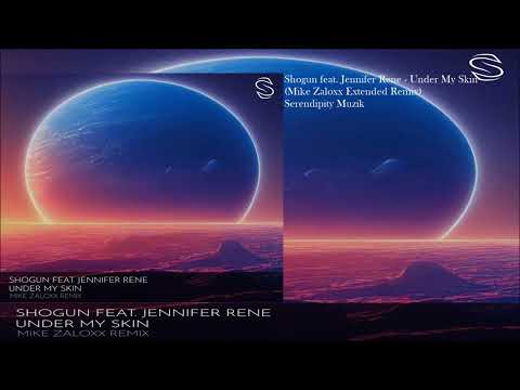 Shogun feat. Jennifer Rene - Under My Skin (Mike Zaloxx Extended Remix)