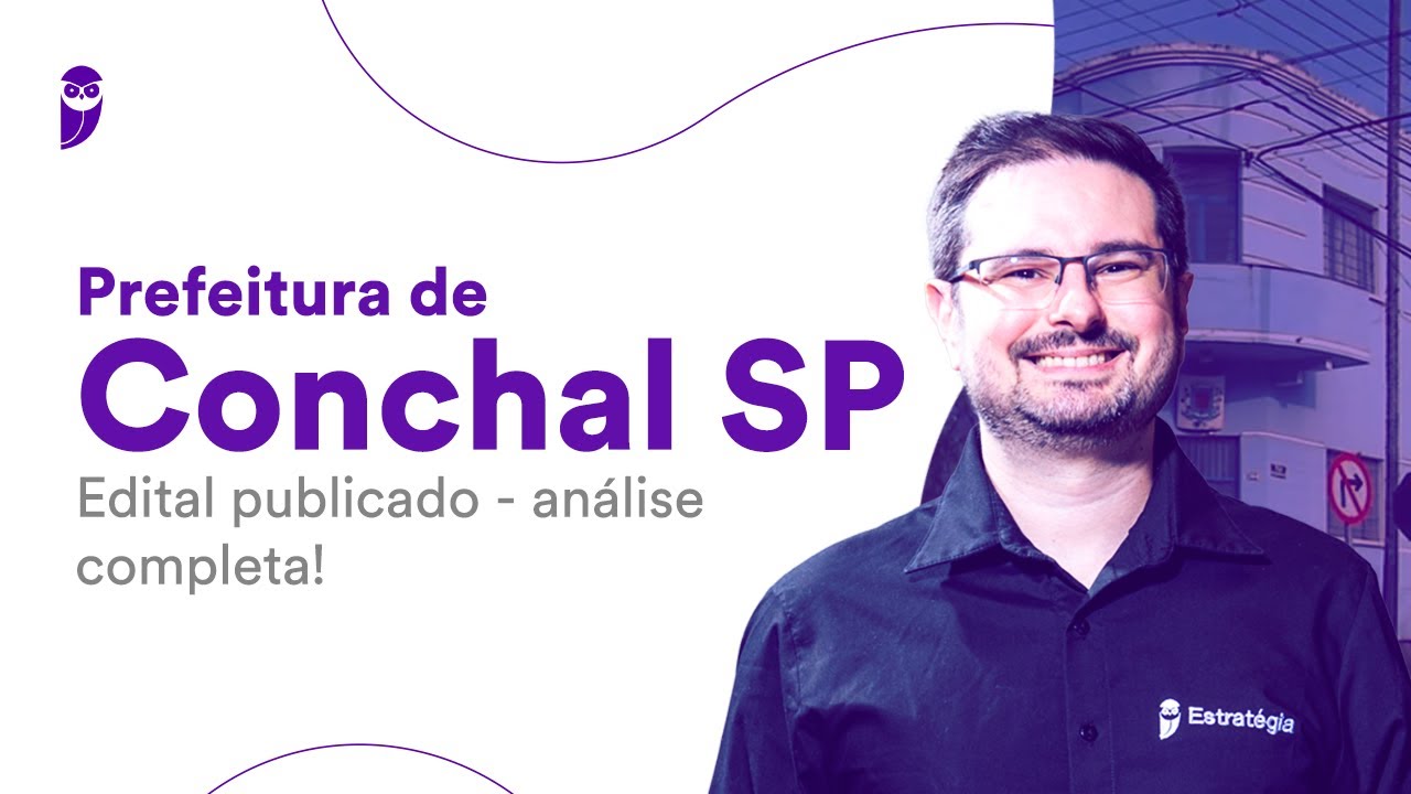 Prefeitura de Conchal SP: edital publicado - análise completa!