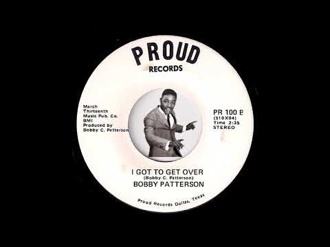 Bobby Patterson - I Got To Get Over [Proud] 1976 Funk 45 Video