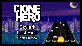 Skylark - Last Ride Clone Hero Chart Preview
