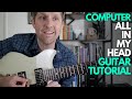 All In My Head By Computer Guitar Tutorial Guitar Lessons With Stuart
