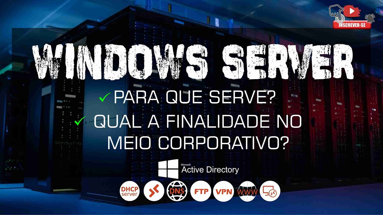 PARA QUE SERVE O WINDOWS SERVER?