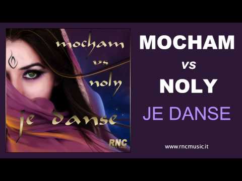 MOCHAM vs NOLY - Je Danse